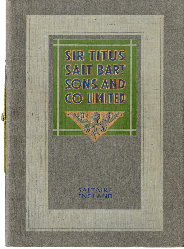 2018.55: Sir Titus Salt Bart. Sons and Co Limited: Front cover. Image credit: Saltaire Collection