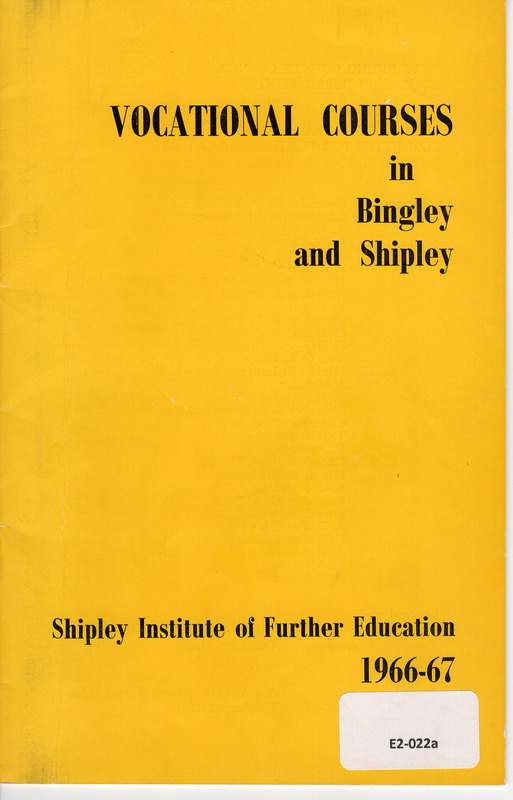 E2-022a-cc: Shipley Technical Institute of School and Art Prospectus for Vocational courses: Vocational courses brochure 1966-67 - front cover. Digital image credit: Saltaire Collection