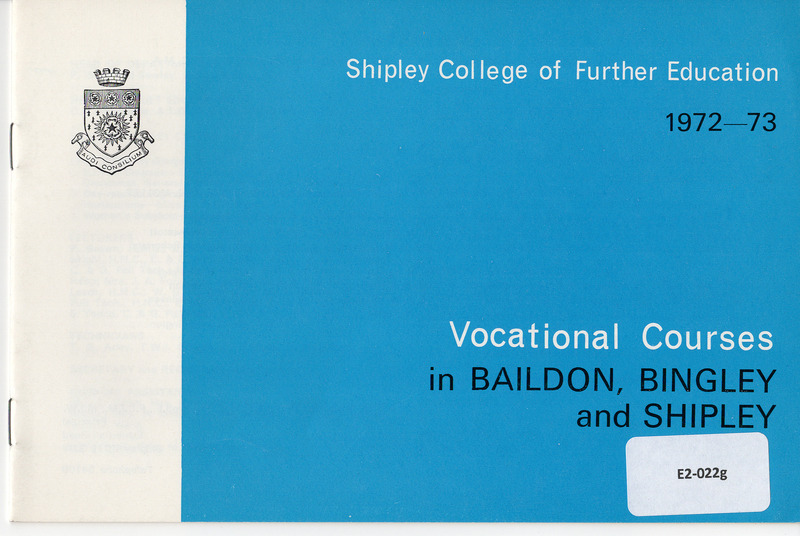 E2-022a-cc: Shipley Technical Institute of School and Art Prospectus for Vocational courses: Vocational courses brochure 1972-73 - front cover. Digital image credit: Saltaire Collection