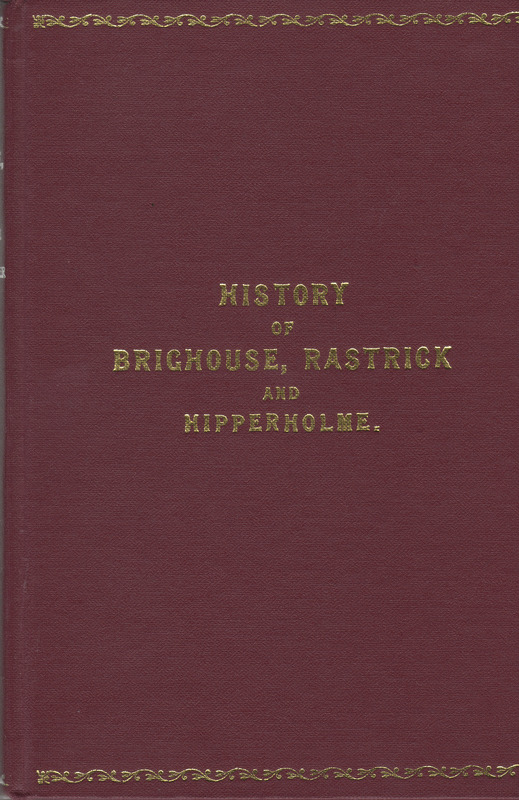 2024.77: The History of Brighouse, Rastrick and Hipperholme by J Horsfall Turner. Image credit: Saltaire Collection