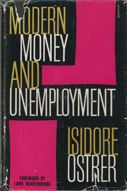 2025.51: Modern Money and Unemployment and the Law of Barter: Front cover. Digital image credit: Saltaire Collection