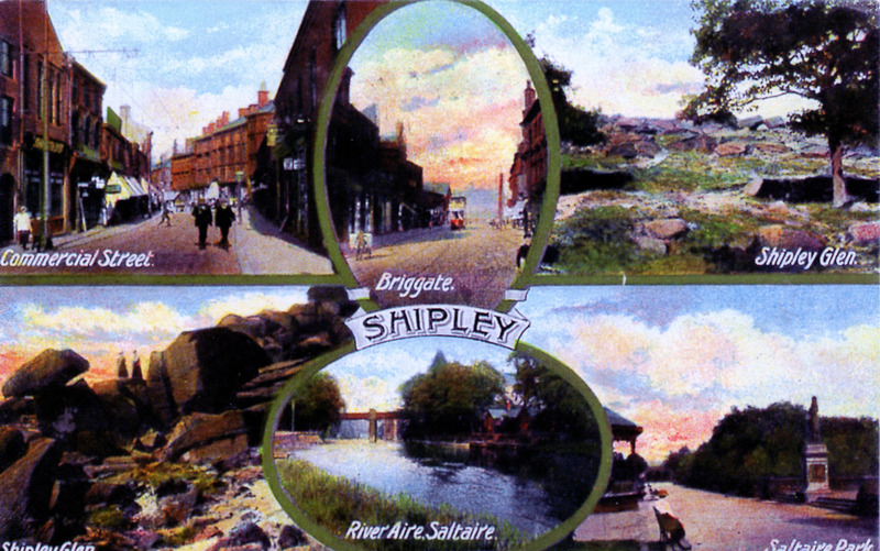 2024.120: Shipley postcard showing Commercial Street, Briggate, Shipley Glen, River Aire, Saltaire and Saltaire park as small views on the front of the card.. Digital image credit: Saltaire Collection