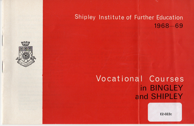 E2-022a-cc: Shipley Technical Institute of School and Art Prospectus for Vocational courses: Vocational courses brochure 1968-9 - front cover. Digital image credit: Saltaire Collection