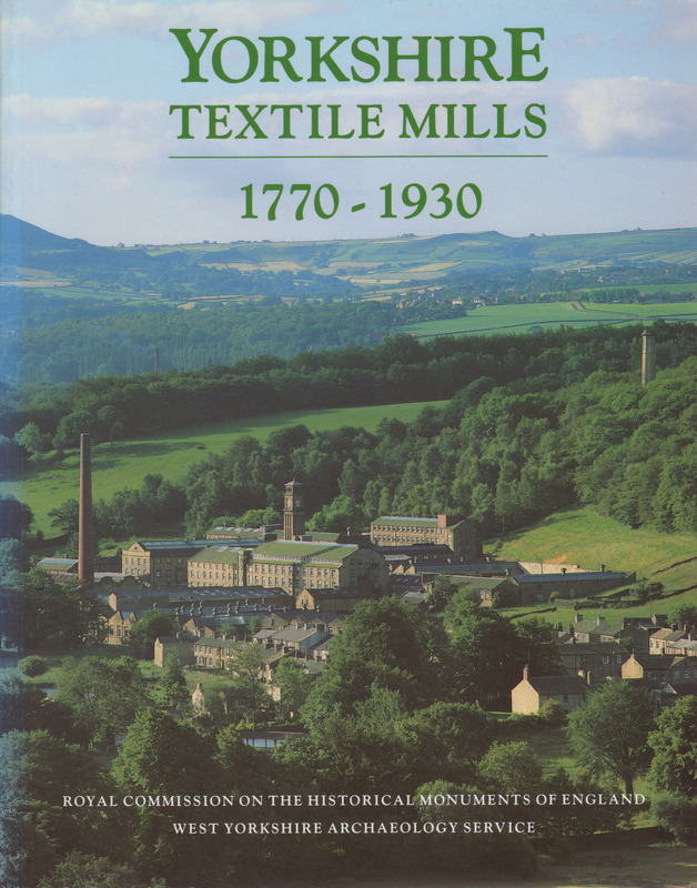 2024.71: Yorkshire Textile Mills 1770-1930 by Colum Giles & Ian H Goodall. Image credit: Saltaire Collection