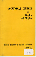 E2-022a-cc: Shipley Technical Institute of School and Art Prospectus for Vocational courses: Vocational courses brochure 1966-67 - front cover. Digital image credit: Saltaire Collection