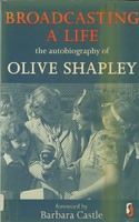 2025.35: Broadcasting a life: the autobiography of Olive Shapley: Front cover. Digital image credit: Saltaire Collection