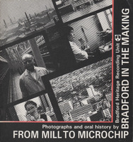 2024.75: From Mill to Microchip, Bradford in the Making by Bradford Heritage Recording Unit. Image credit: Saltaire Collection