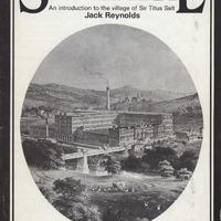 2022.52: Saltaire : An introduction to the village of Sir Titus Salt' by Jack Reynolds. Image credit: Saltaire Collection