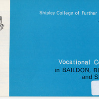 E2-022a-cc: Shipley Technical Institute of School and Art Prospectus for Vocational courses: Vocational courses brochure 1972-73 - front cover. Digital image credit: Saltaire Collection