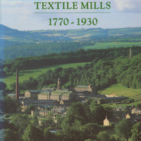 2024.71: Yorkshire Textile Mills 1770-1930 by Colum Giles & Ian H Goodall. Image credit: Saltaire Collection