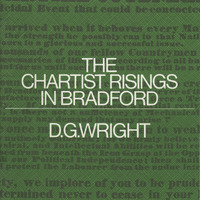 2024.79: The Chartist Risings in Bradford by DG Wright. Image credit: Saltaire Collection